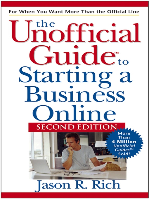 Title details for Unofficial Guide to Starting a Business Online by Jason R. Rich - Available